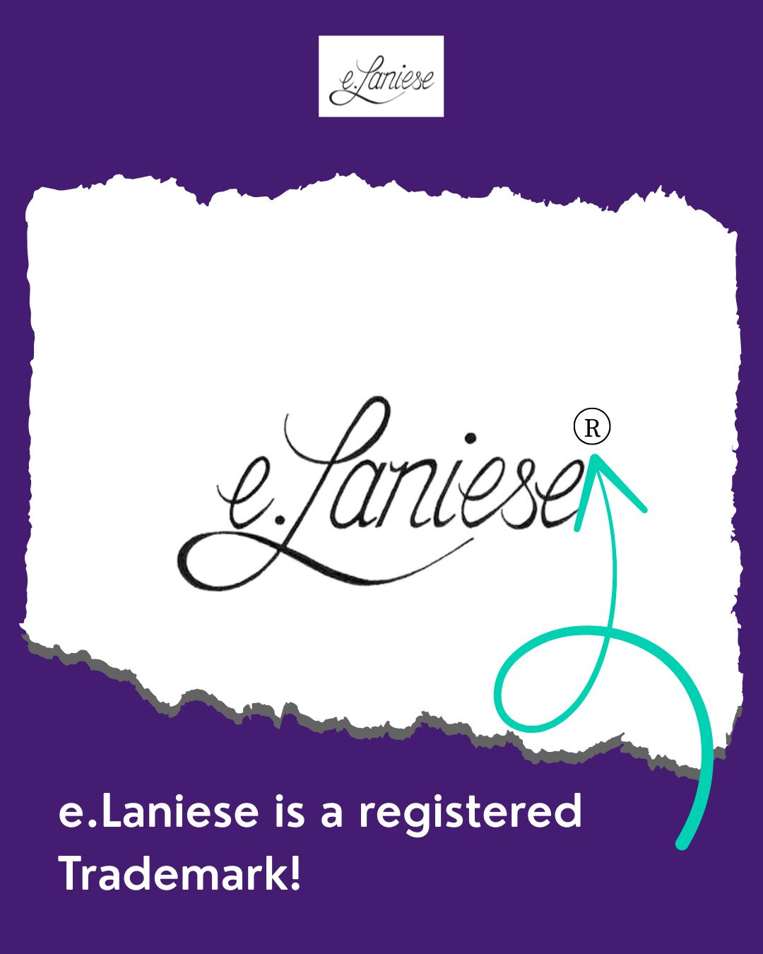 e.Laniese® is a Federally Registered Trademark
